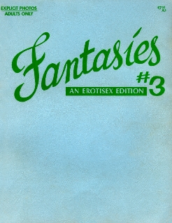 Fantasies No 03 (An Erotisex Edition)