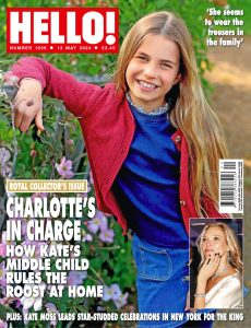 HELLO! magazine UK – Issue 1839, 13 May 2024