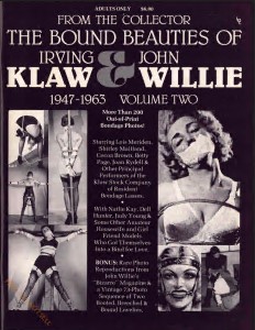 Bound Beauties of Irving Klaw and John Willie 1947-1963 Vol 02 (1977)